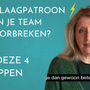 Werken aan teamontwikkeling en het klaagpatroon keren.